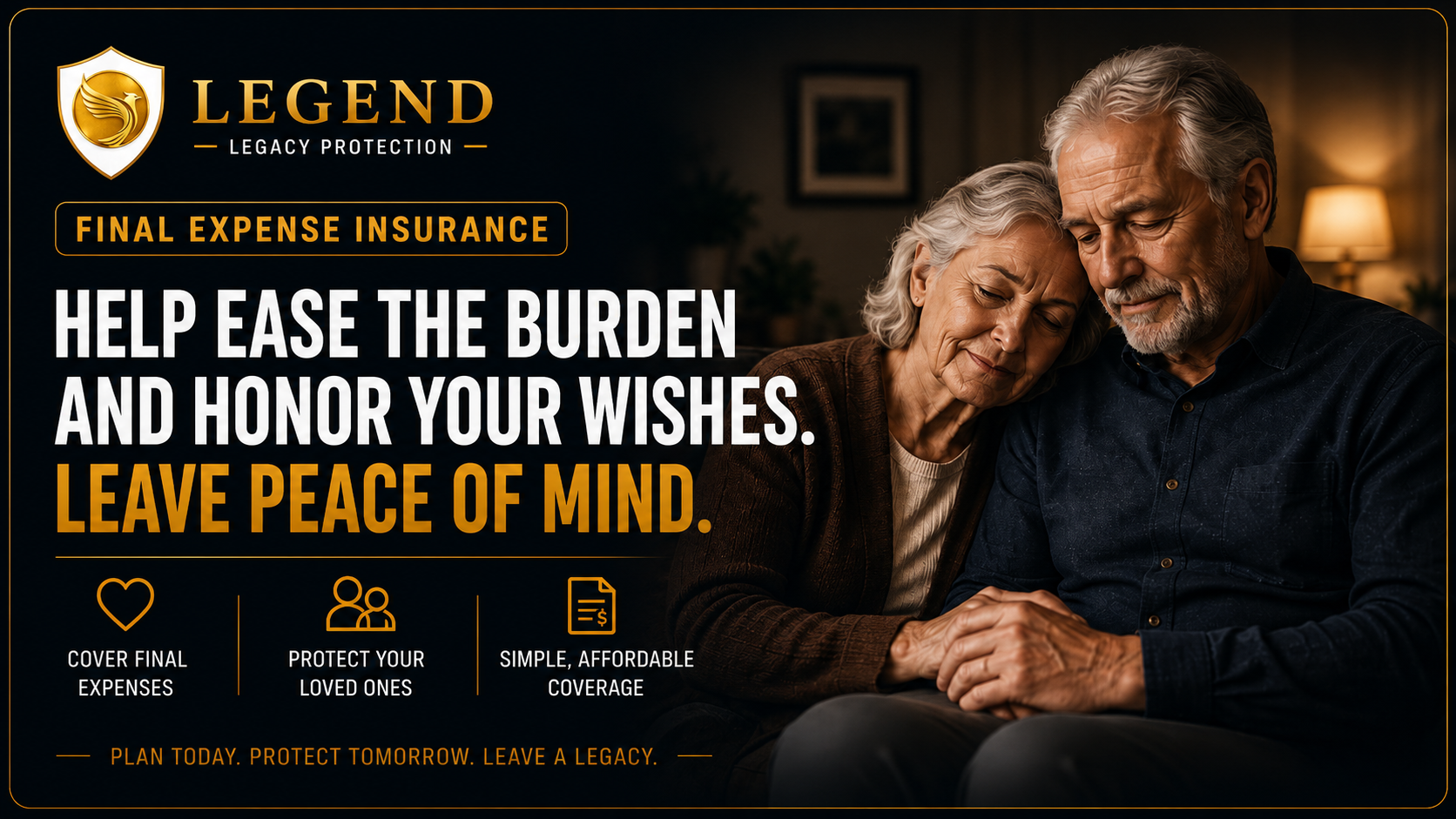 Legend Legacy Protection final expense insurance banner about easing the burden, honoring your wishes, and leaving peace of mind.